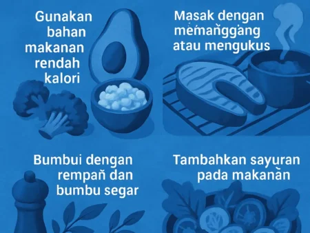Cara Membuat Makanan Rendah Kalori yang Tetap Lezat